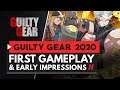 GUILTY GEAR 2020 | First Gameplay & Early Impressions