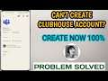 How To Create New Clubhouse Account On Android &iOS || Can't Create Clubhouse Account Problem Solved