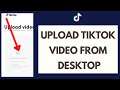 How To Upload TikTok Video From Computer (Quick & Easy!) | TikTok On PC