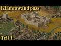 Klammwandpass - Teil 1 | Stronghold - Community Content | Let's Play (German)