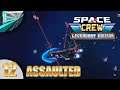 Let's Play Space Crew Legendary Edition (part 12 - Happy Boarders)
