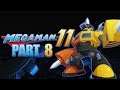 Mega Man 11 - Part 8 - Impact Man