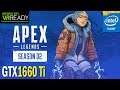 Apex Legends Season 2 GTX 1660 Ti Ultra Settings 1080p