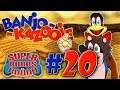 Banjo-Kazooie EPISODE #20 | Super Bonus Round | Let's Play