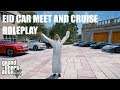 GTA 5 ROLEPLAY  EID CAR MEET  &  CRUISE  | PS4 LIVE #GTA5   #carmeet #Eidmubarak