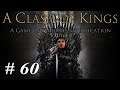 Let's Play Mount & Blade Warband - A Clash Of Kings: Part 60 The Battle For Tarth