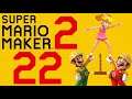 Lettuce play Super Mario Maker 2 part 22