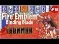 My Intuition is Spot on! (Maybe not about how I use my units tho....) - FE6 Ironman Part 18!