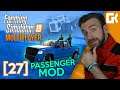PASSENGER MOD! | Farming Simulator 19 Multiplayer #27