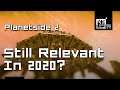 Planetside 2: Still Relevant in 2020?