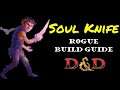 Soul Knife Rogue build guide: D&D 5e