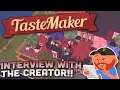 TasteMaker | "Interview With the Dev!!" | Restaurant Management Sim!