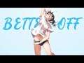 Better Off | AMV | Anime Mix