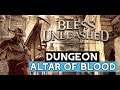 BLESS UNLEASHED - Dungeon Altar of Blood - Gameplay Español