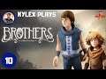 Brothers - A Tale Of Two Sons | Kylex Plays | Indie Gaming | Episode 10 | The Finale