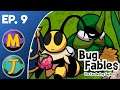 Bug Fables: The Everlasting Sapling Ep. 9 "The Fanciest Man"