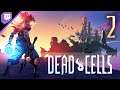 Dead Cells [Stream] (Part 2) [Twitch, 2021.10.10]