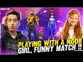 Funny Match With Noob Girl Must Watch - Garena Free Fire