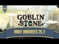 Indie Inquires 25.2 | Reviewing Indie Game Store Pages (Goblin Stone)