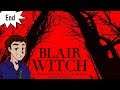 IT NEVER ENDS! | Blair Witch | Let's Play part 11 [Ending]
