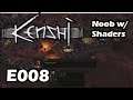 Kenshi Noob w/ Shaders - Live/4k/UHD - E008 Just a few more iron plates.  And then Research 2!