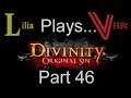 Let’s Play Divinity: Original Sin 2 Co-op part 46: Ding Dong the Witch is Dead