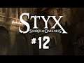 STYX: SHARDS OF DARKNESS ► #12 ⛌ (Das Heiligtum erkunden)