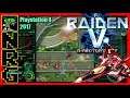 NRG: 5-10 Minutes of Gameplay - Raiden V: Director's Cut [Playstation 4]