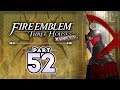 Part 52: Let's Play Fire Emblem Three Houses, Golden Deer, Maddening - "Worst Flame Emperor Reveal?"