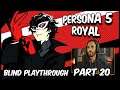 Persona 5 Royal | Part 20 - 4th Palace!  - Smack's Livestream