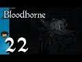 Revisiting Iosefka - 22 - Dez Plays Bloodborne