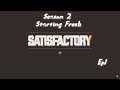 Satisfactory | Season 2 | Ep 5