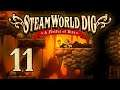 SteamWorld Dig - Прохождение игры на русском [#11] | PC