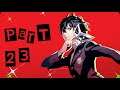 Taking the Massive Plunge For My First Playthrough of Persona 5 Royal PART 23: The Most Popular Boy