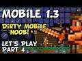 Terraria Mobile 1.3 Let's Play - Dirty Mobile Noob! (Part 4)