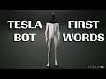 Tesla Bot's First Words