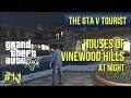 The GTA V Tourist: Houses of Vinewood Hills at Night - Part 11