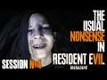 The Usual Nonsense In Resident Evil 7: Biohazard Session #4