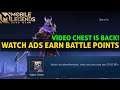 VIDEO CHEST IS BACK! WATCH ADS EARN BPs MOBILE LEGENDS