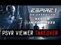 VIEWER TAKEOVER | The Current State of Espire 1: VR Operative
