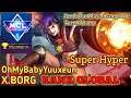 X.Borg Rank Global - Membakar Musuh Sampai Ke Turret Utama - Gameplay by OhMyBabyYuuxeun | MLBB