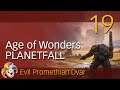 Age of Wonders PLANETFALL ~ Promethian Dvar ~ 19 Alliance