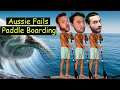 Aussie Fails Paddle Boarding | Idiot Danzell