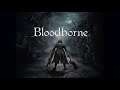 Bloodborne - Lets Play - Game Play