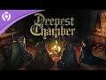 Deepest Chamber - Early Access Launch Trailer