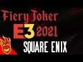 Fiery Joker E3 2021 Reactions - Square Enix