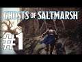 Ghosts of Saltmarsh 1: Beginnings