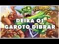 HEARTHSTONE - DEIXA OS GAROTO DIBRAR! (STANDARD TAUNT WARRIOR)
