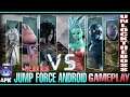JUMP FORCE ANDROID GAMEPLAY New update DLC v2.00 INCLUDE THE BOSS