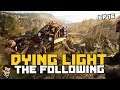 Le Noob en let's play - Dying Light : The Following (ep 16)